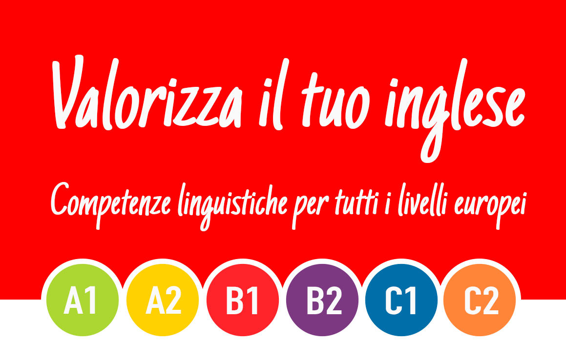 valorizza il tuo inglese a tutti i livelli europei